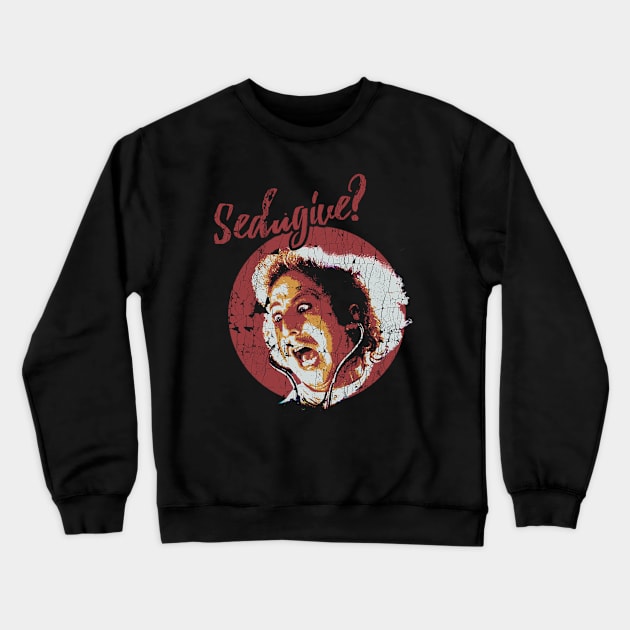 SEDAGIVE! Crewneck Sweatshirt by Princessa